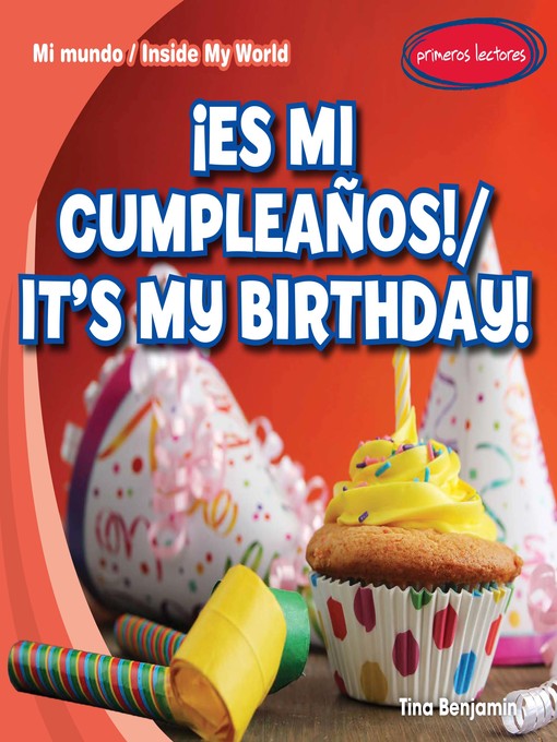 Title details for ¡Es mi cumpleaños! (It's My Birthday!) by Tina Benjamin - Available